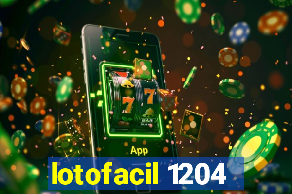 lotofacil 1204